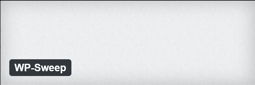 WP Sweep plugin for WordPress